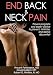 End Back and Neck Pain [END BACK and NECK PAIN] [Paperback]