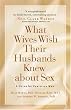 What Wives Wish their Husbands Knew about Sex: A Guide for Christian Men
