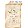 What Wives Wish their Husbands Knew about Sex: A Guide for Christian Men