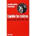 Liquider les tra�tres : La face cach�e du PCF, 1941-1943
