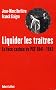 Liquider les tra�tres : La face cach�e du PCF, 1941-1943