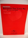Because You Love Me recorded by Jo Dee Messina Original Sheet Music Edition