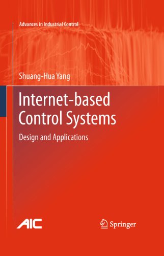 Internet-based Control Systems: Design and Applications (Advances in Industrial Control)