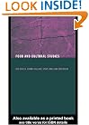 Food and Cultural Studies (Studies in Consumption and Markets)