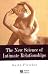 The New Science of Intimate Relationships
