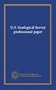 U.S. Geological Survey professional paper