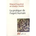 La pratique de l'esprit humain : L'institution asilaire et la r�volution d�mocratique