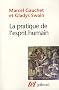 La pratique de l'esprit humain : L'institution asilaire et la r�volution d�mocratique