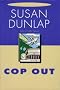 Cop out
