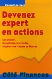 Revue Gualino éditeur  / Devenez expert en actions : Les choisir, les acheter, les vendre, et gérer vos risques en Bourse