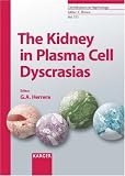 The Kidney in Plasma Cell Dyscrasias (Contributions to Nephrology)