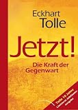 Jetzt! Limitierte Jubil�umsausgabe: Die Kraft der Gegenwart - Eckhart Tolle