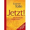 Jetzt! Limitierte Jubil�umsausgabe: Die Kraft der Gegenwart