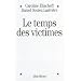 Le temps des victimes