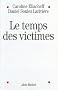 Le temps des victimes