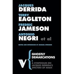 Ghostly Demarcations: A Symposium on Jacques Derrida's Specters of Marx (Radical Thinkers Series 3)