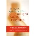 21 le�ons spirituelles pour maigrir sans r�gime