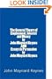 The General Theory of Employment, Interest and Money by John Maynard Keynes AND Essays In Persuasion by John Maynard Keynes