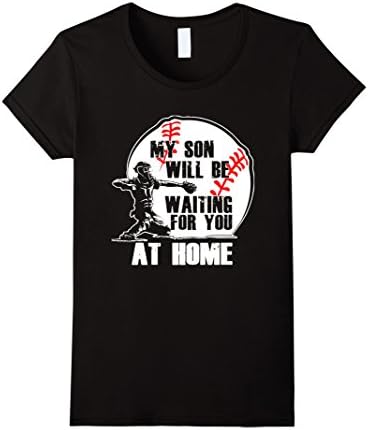 Women's My Son Will Be Waiting For You At Home - Baseball t shirt Medium Black