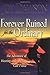 Forever Ruined for the Ordinary: The Adventure of Hearing and Obeying God's Voice