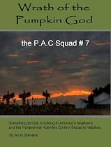 Click to Download Free Kindle Book -> Wrath of the Pumpkin God (The P.A.C. Squad)