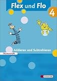Flex und Flo 4. Themenheft Addieren und Subtrahieren