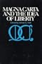 Magna Carta and the Idea of Liberty (European Problem Studies) (European Problem Studies (Huntington, N.Y.).)