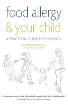 Food Allergy & Your Child: A Practical Guide for Parents
