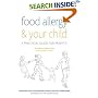 Food Allergy & Your Child: A Practical Guide for Parents