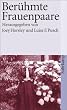Ber�hmte Frauenpaare (suhrkamp taschenbuch)