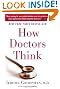 How Doctors Think
