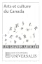 Arts et culture du Canada (Les Grands Articles d'Universalis)
