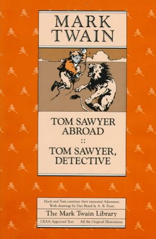 tom sawyer abroad and tom sawyer detective mark twain library