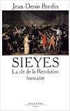 Sieyès : La clé de la Révolution française