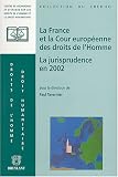 Revue Emile Bruylant  / La France et la Cour européenne des droits de l'homme : La jurisprudence en 2004