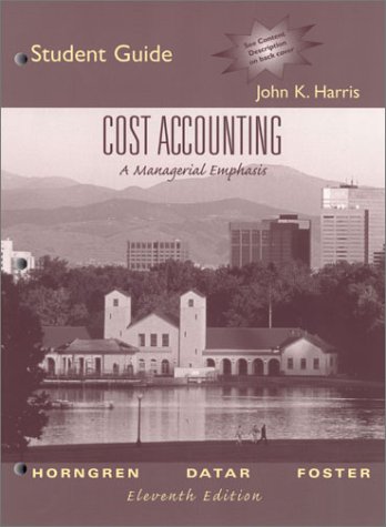 Cover image : Cost Accounting: A Managerial Emphasis Student Guide and Review Manual