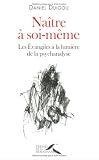 Naître à soi-même : Les Evangiles à la lumière de la psychanalyse