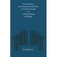 Two Studies in the Semantics of the Verb in Classical Greek (Mnemosyne, Supplements)