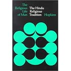 The Hindu Religious Tradition (The Religious Tradition of Man) by Thomas J. Hopkins and Frederick J. Streng