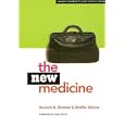 The New Medicine by Ronald H. Blumer, Muffie Meyer, and Dana Reeve