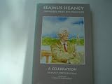 Seamus Heaney, 1995 Nobel Prize in Literature: A Celebration, (A Harvard Review Monograph)