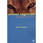 Animal Cognition: The Mental Lives of Animals