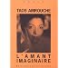 L'Amant imaginaire: Roman