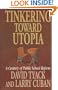 Tinkering toward Utopia: A Century of Public School Reform