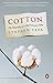 Cotton: The Biography of a Revolutionary Fiber