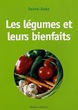 Les l�gumes et leurs bienfaits