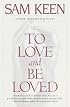 To Love and Be Loved