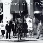 No Stopping, No Standing by  Fighting Gravity 