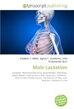 Male Lactation: Lactation, Pharmaceutical drug, Xenoestrogen, Mammary  gland, Nipple, Gynecomastia, Milk, Pregnancy, Childbirth,  Witch's milk, ... of Man, and  Selection in Relation to Sex