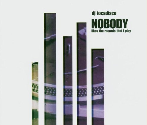 Produkt-Bild: Nobody (Likes the Records That I Play)